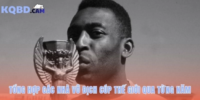 Tám quốc gia trên đỉnh vinh quang Cúp Thế giới